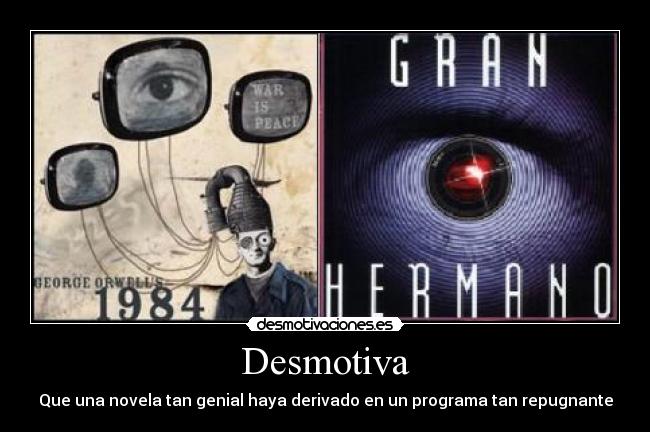 carteles desmotivacion 1984 gran hermano desmotivaciones