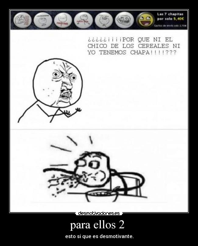 para ellos 2 - esto si que es desmotivante.