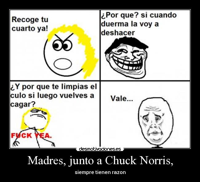 Madres, junto a Chuck Norris, -