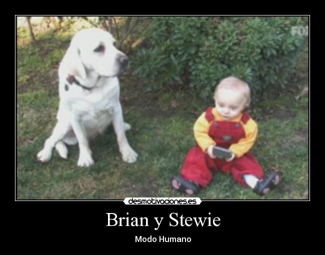 Brian y Stewie - Modo Humano