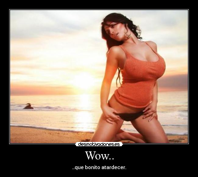 Wow.. - ..que bonito atardecer.