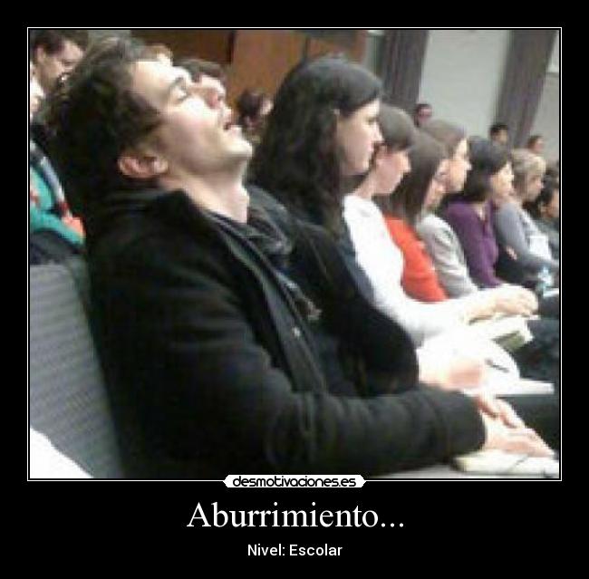 Aburrimiento... -