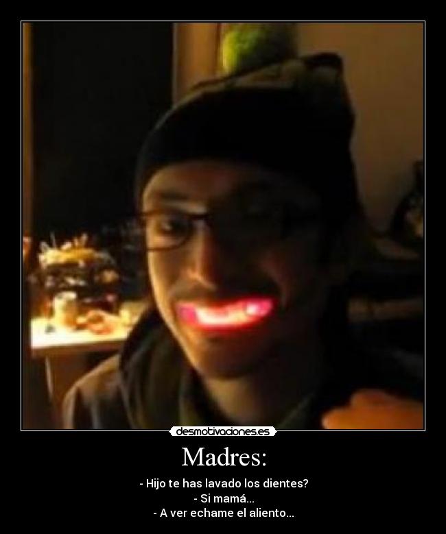 Madres: - 