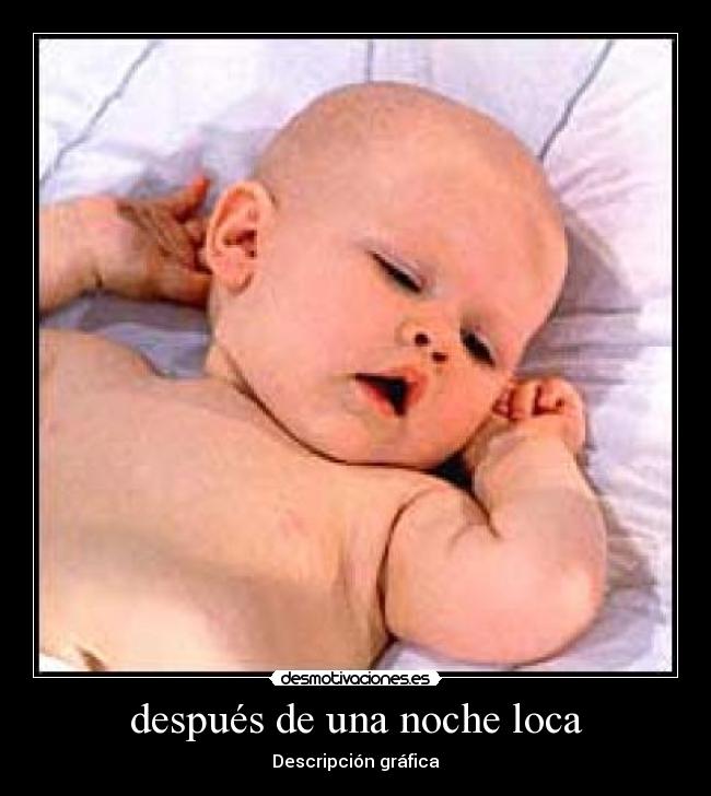 después de una noche loca -