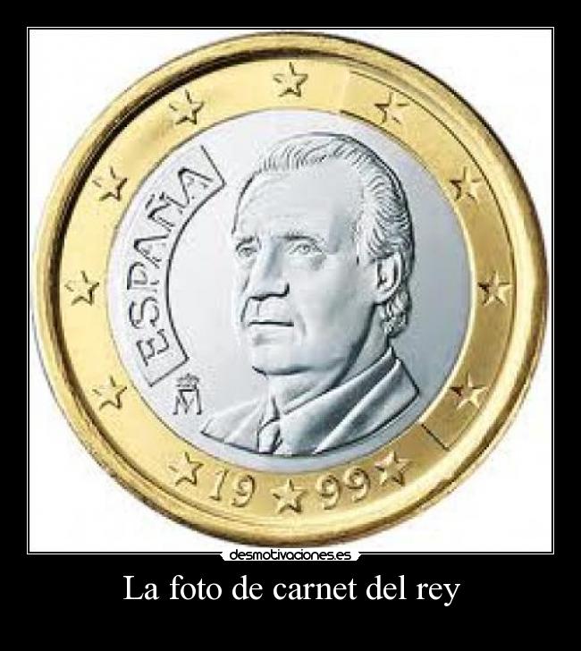 La foto de carnet del rey -