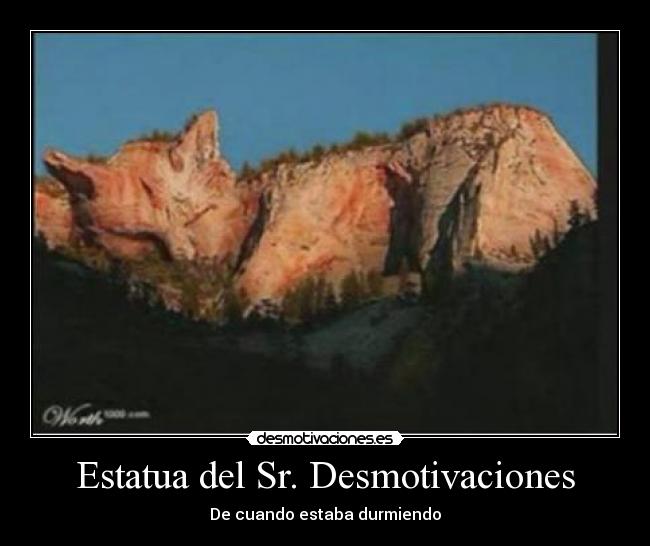 Estatua del Sr. Desmotivaciones - De cuando estaba durmiendo