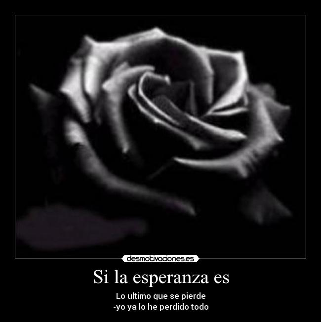 Si la esperanza es - 