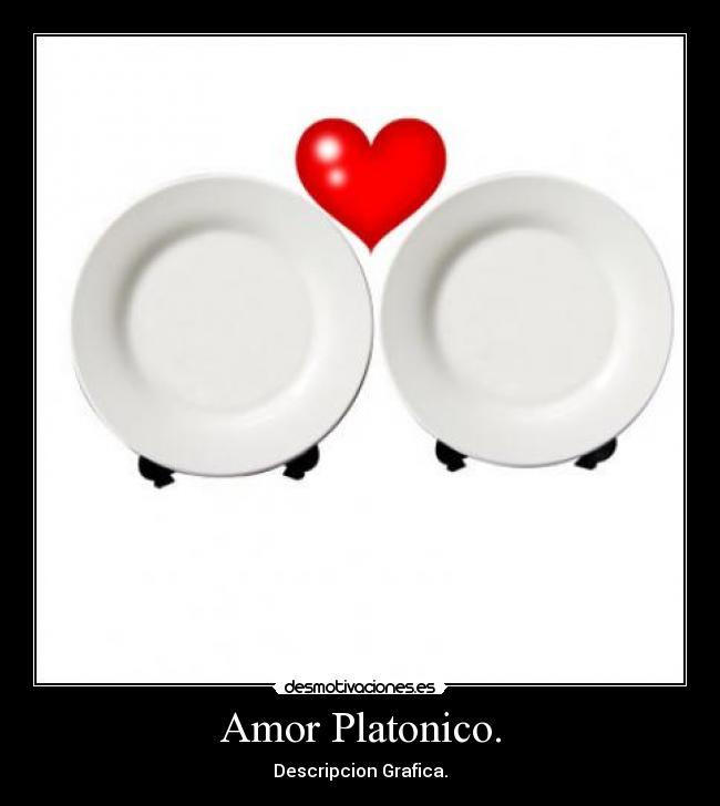 Amor Platonico. - Descripcion Grafica.