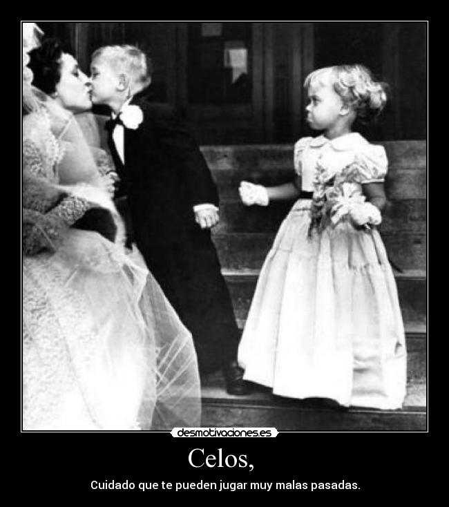 Celos,  - 