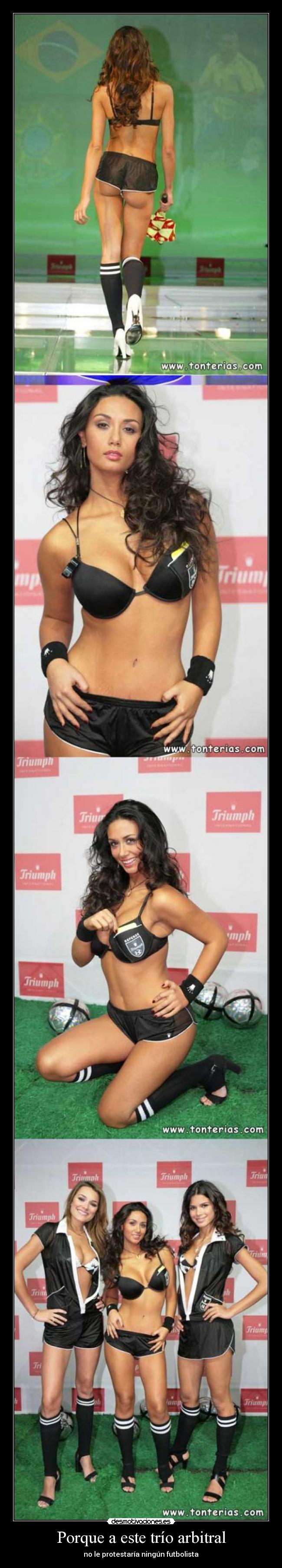 Porque a este trío arbitral - 
