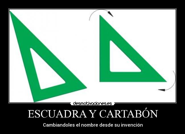 ESCUADRA Y CARTABÓN -