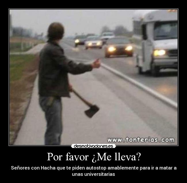 Por favor ¿Me lleva? - 