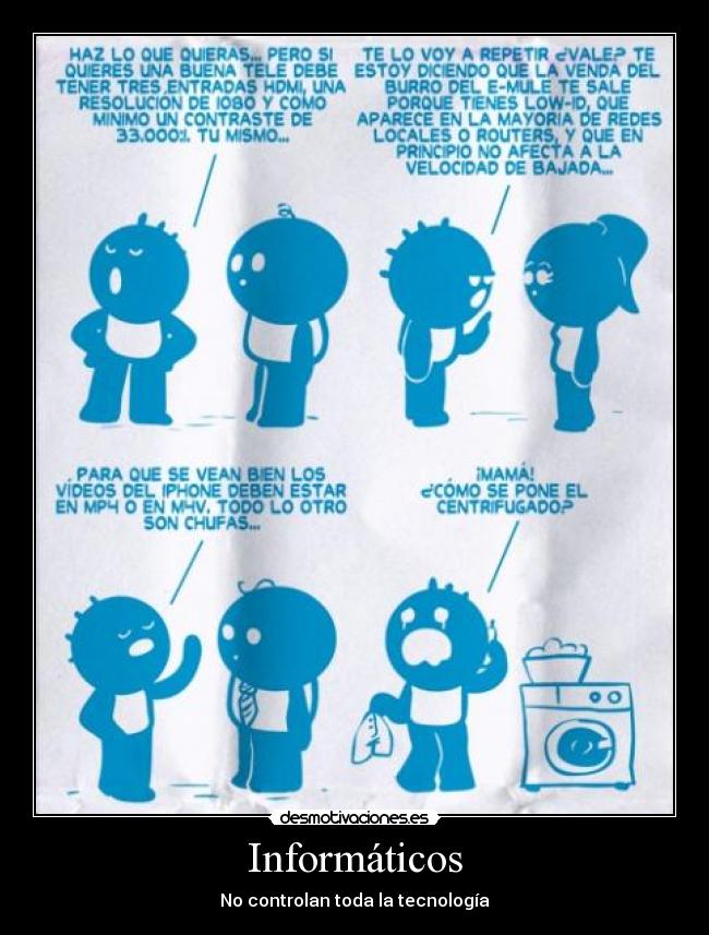Informáticos - No controlan toda la tecnología