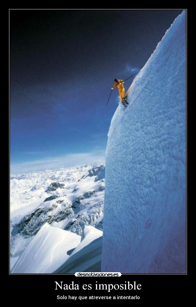 carteles imposible imposible atreverse intentarlo zorra implakable desmotivaciones