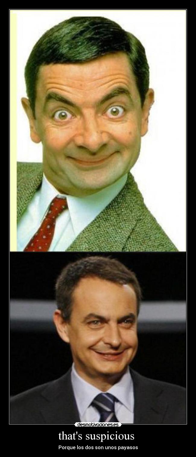 thats suspicious - Porque los dos son unos payasos