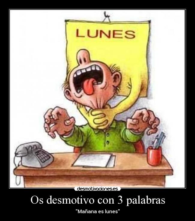 Os desmotivo con 3 palabras -