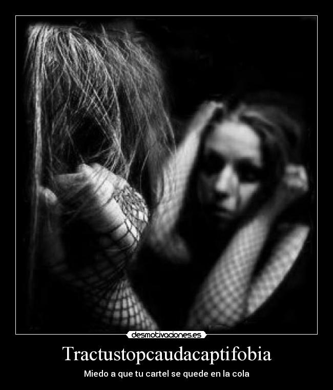 Tractustopcaudacaptifobia -