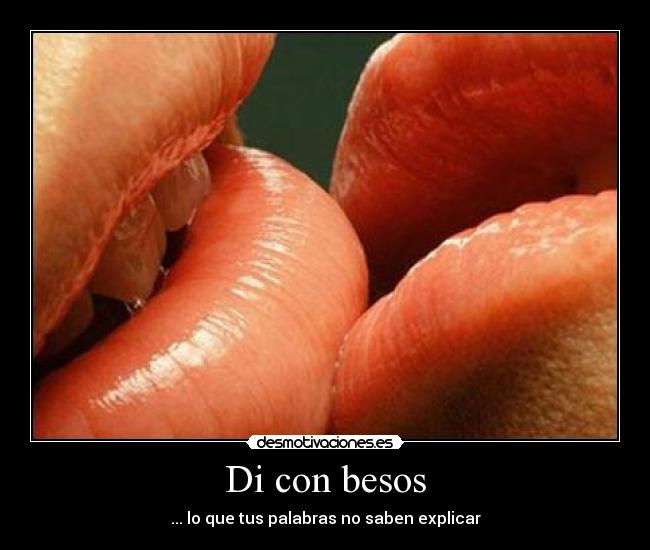 Di con besos - 