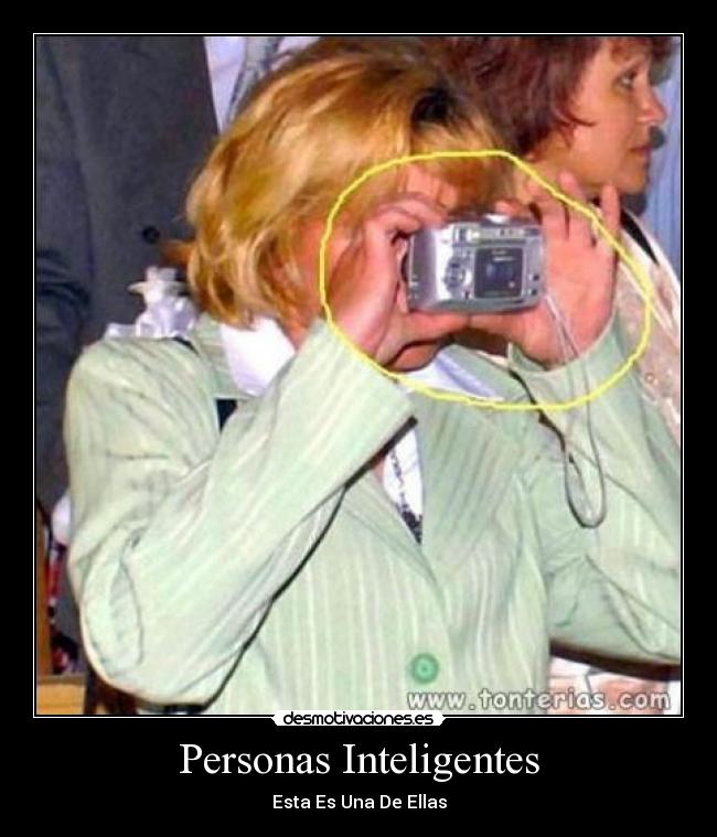 carteles personas camara inteligente desmotivaciones