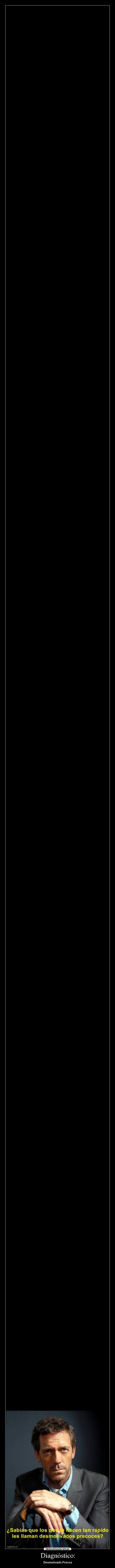 Diagnóstico: - Desmotivado Precoz