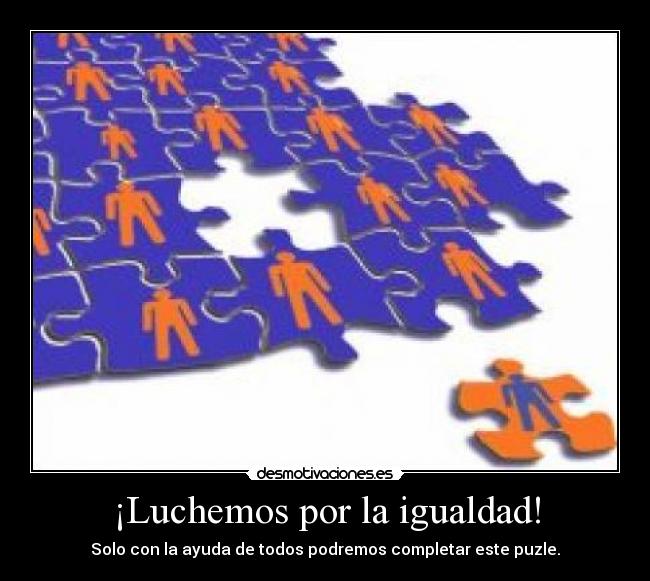 ¡Luchemos por la igualdad! - 