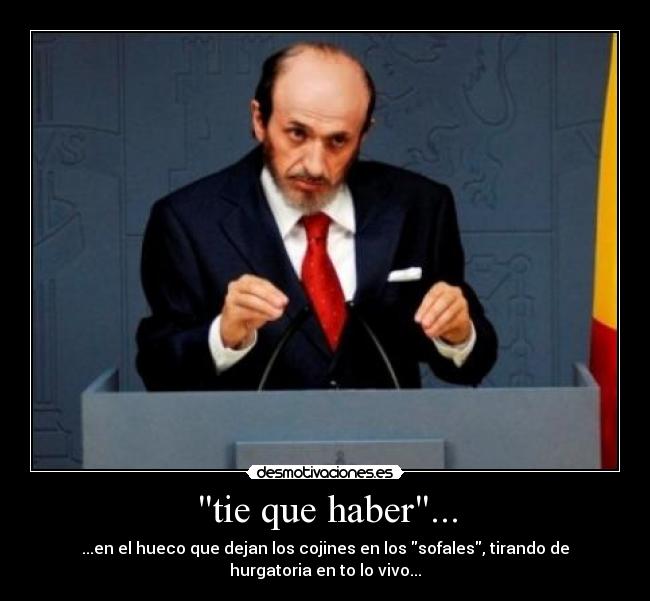 tie que haber... -