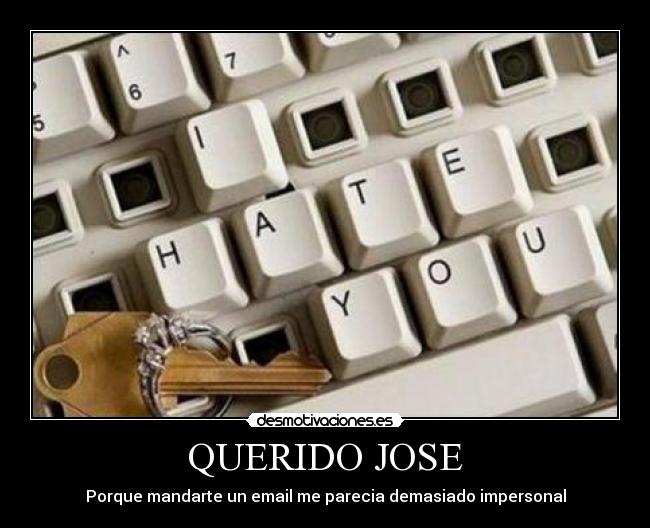 QUERIDO JOSE -