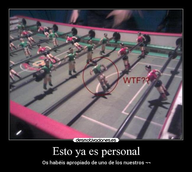 Esto ya es personal -