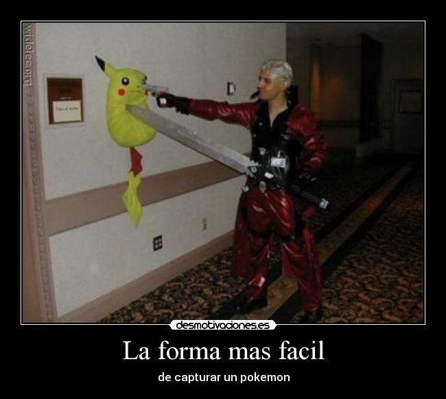 La forma mas facil - de capturar un pokemon