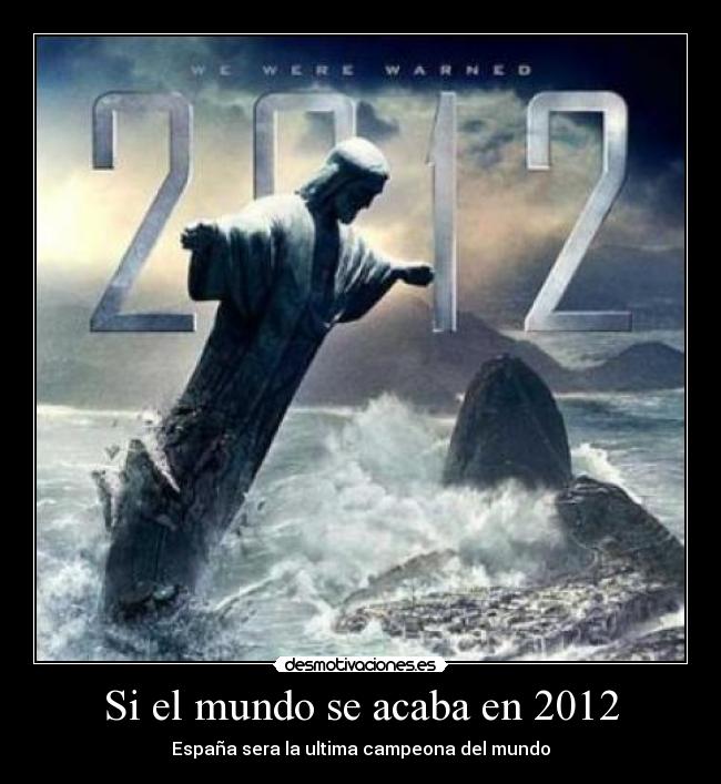 Si el mundo se acaba en 2012 - 