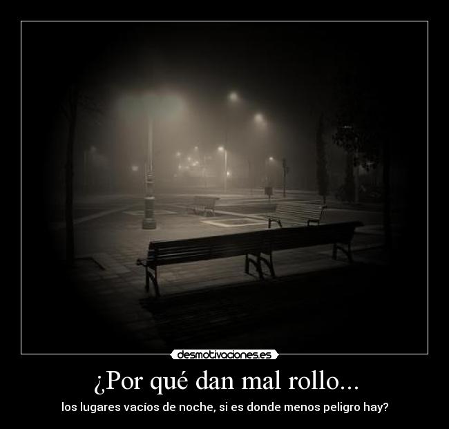 ¿Por qué dan mal rollo... - 