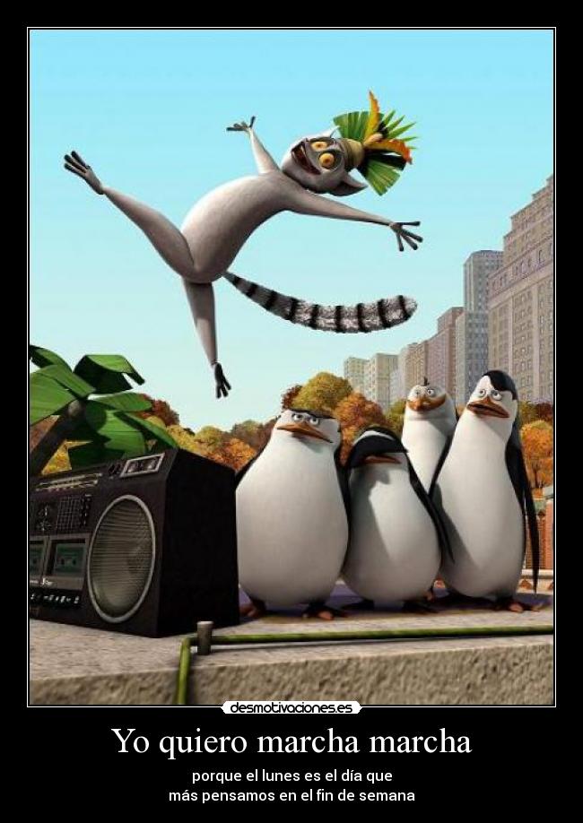 Yo quiero marcha marcha - 