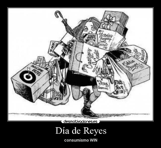 Día de Reyes - consumismo WIN