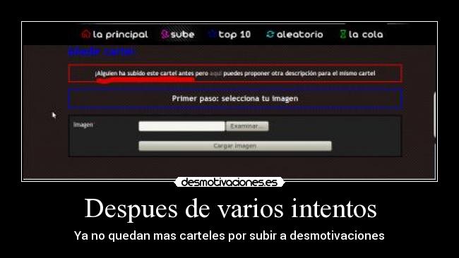 Despues de varios intentos - Ya no quedan mas carteles por subir a desmotivaciones