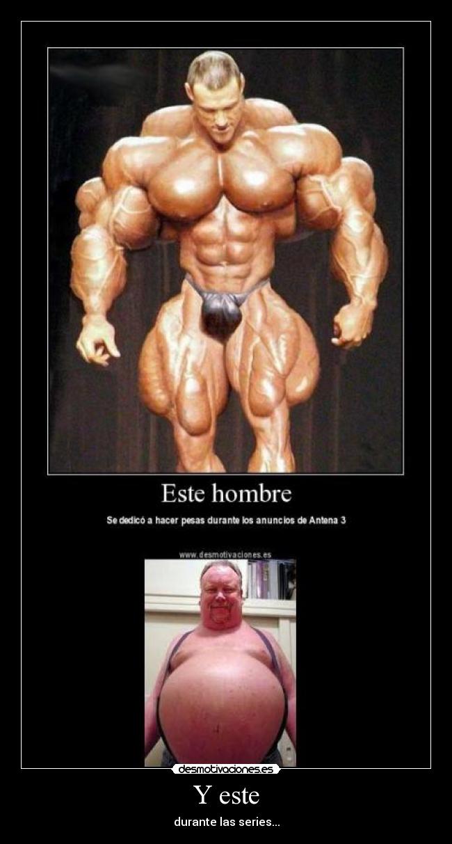 Y este - durante las series...