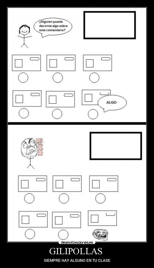 GILIPOLLAS  - SIEMPRE HAY ALGUNO EN TU CLASE