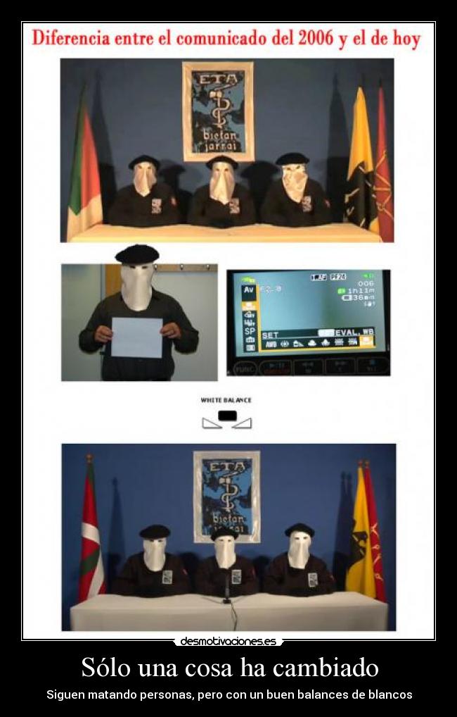 Sólo una cosa ha cambiado -