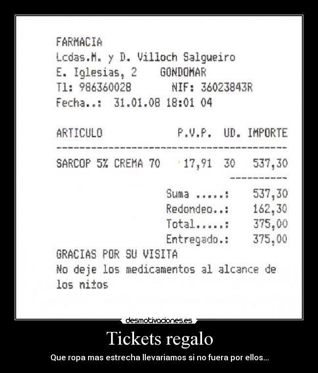 carteles tickets regalo ropa verdad desmotivaciones
