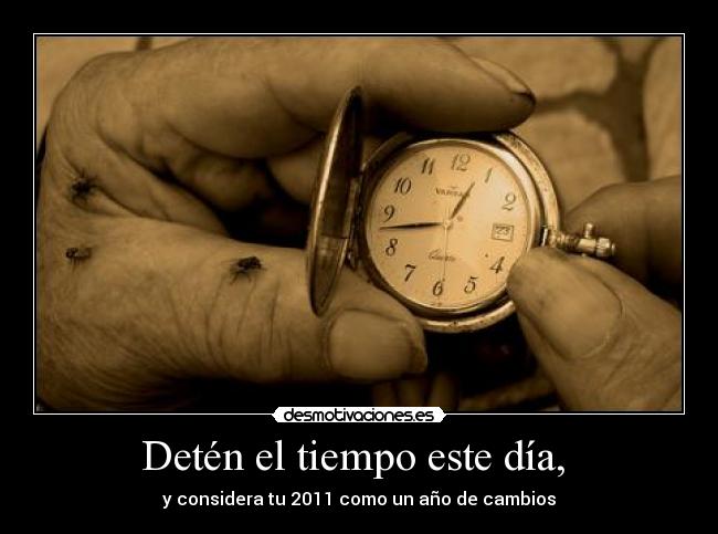 Detén el tiempo este día,  - 