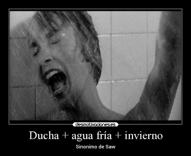 Ducha + agua fría + invierno -