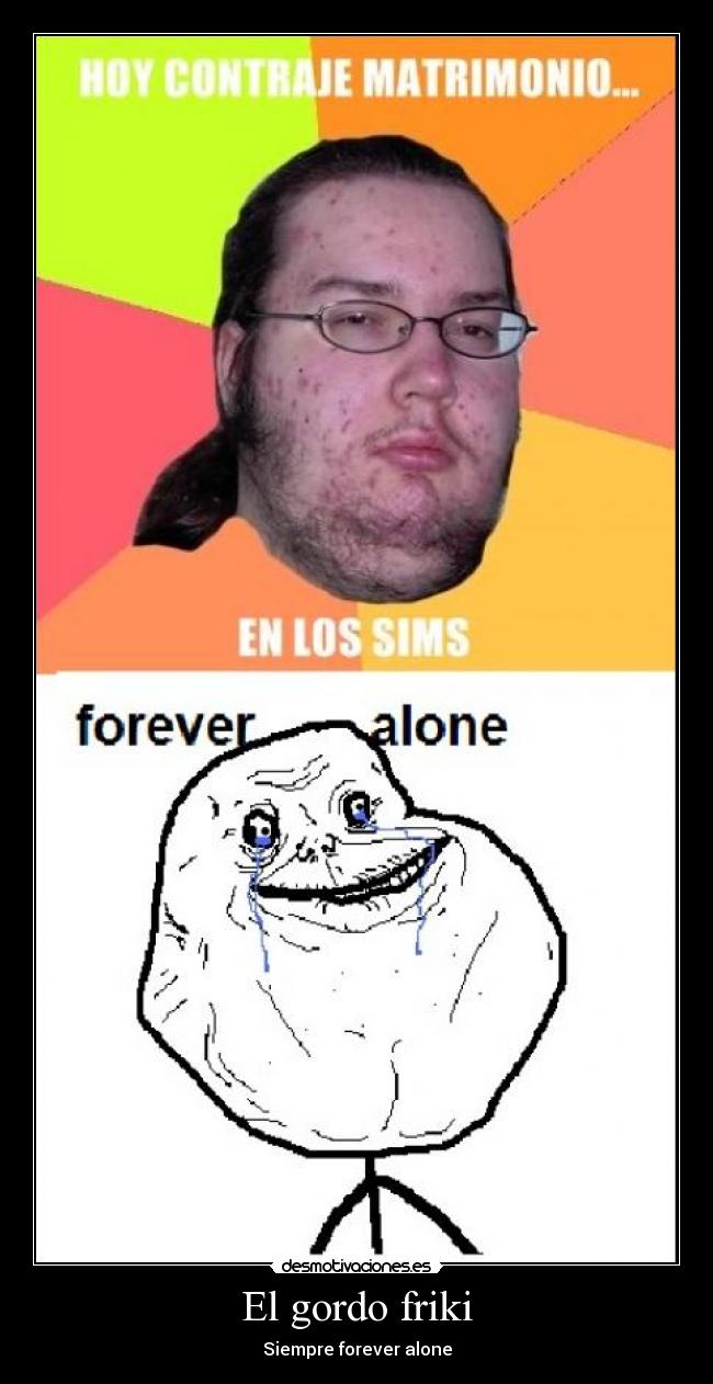 El gordo friki -