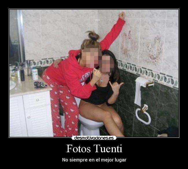 Fotos Tuenti - No siempre en el mejor lugar