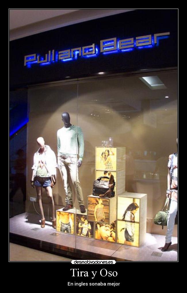 Tira y Oso - En ingles sonaba mejor