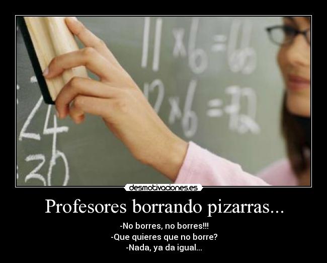 Profesores borrando pizarras... - 