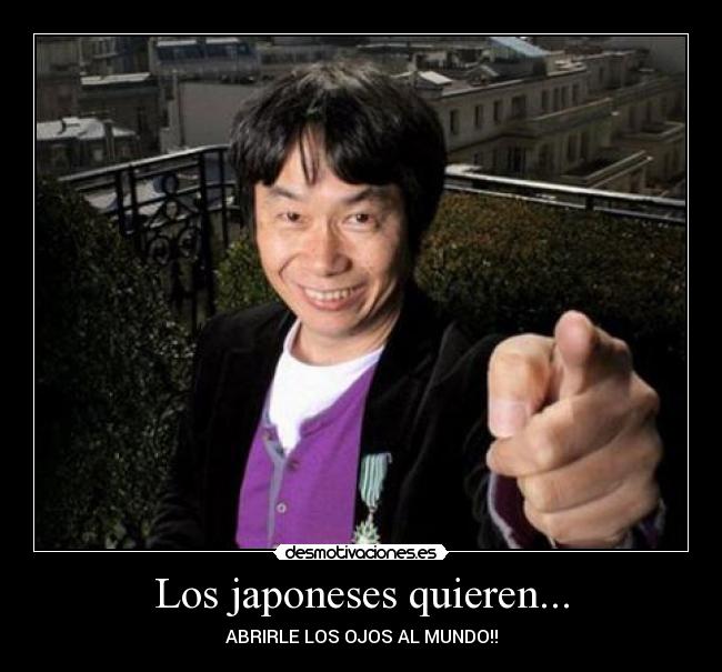 Los japoneses quieren... - 