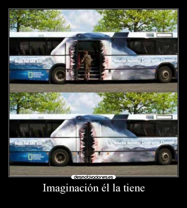 Imaginación él la tiene - 