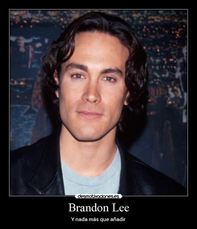 carteles brandonlee actor unico desmotivaciones