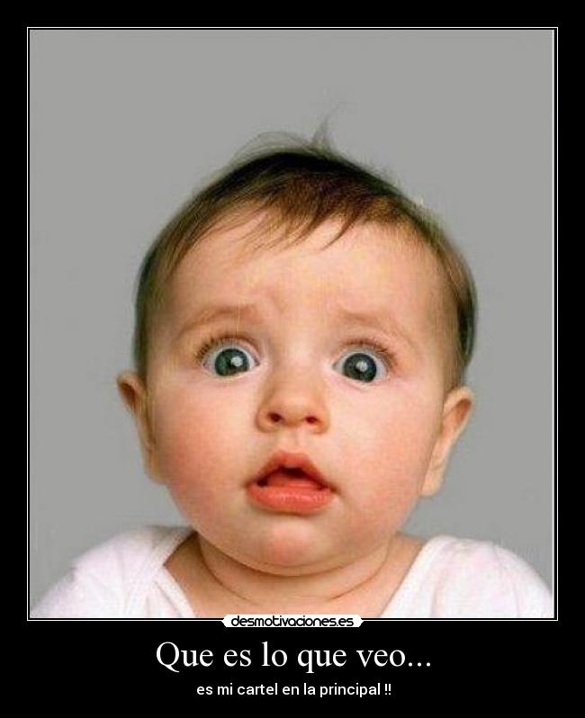 Que es lo que veo... - es mi cartel en la principal !!