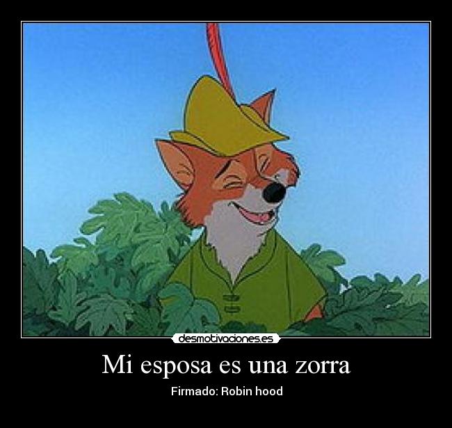 carteles robin hood esposa zorra desmotivaciones