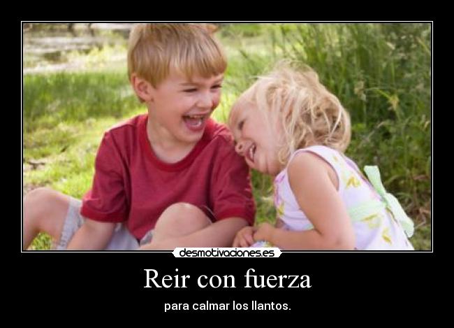 Reir con fuerza - 